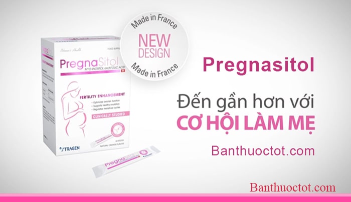 thuốc pregnasitol hỗ trợ điều trị vô sinh nữ